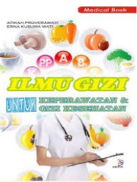 Image of Ilmu Gizi untuk Keperawatan dan Gizi Kesehatan