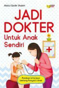 Image of Jadi Dokter Untuk Anak Sendiri