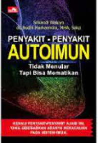Image of Penyakit-penyakit Autoimun: Tidak Menular Tapi Bisa Mematikan