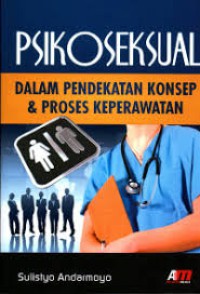 Image of Psikoseksual Dalam Pendekatan Konsep & Proses Keperawatan